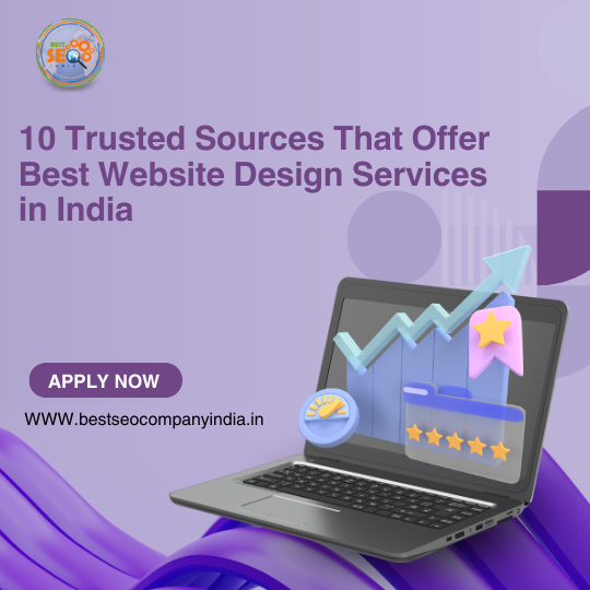10 Trusted Sources That Offer Best Website Design Services in India